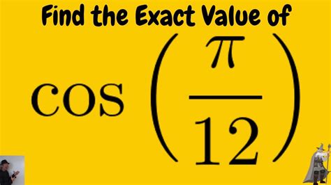 cos pi 12 exact value.